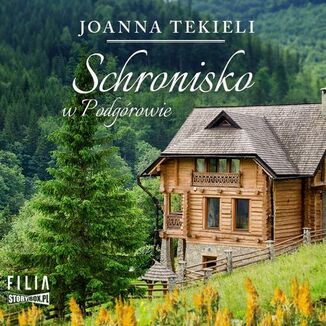 Schronisko w Podgórowie Joanna Tekieli - okładka audiobooka MP3