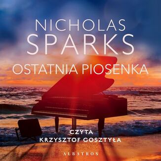 OSTATNIA PIOSENKA Nicholas Sparks - okładka audiobooka MP3