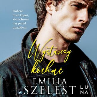 Wystarczy kocha Emilia Szelest - okadka audiobooka MP3