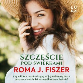 Szczęście pod świerkami Roma J. Fiszer - okładka audiobooka MP3