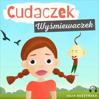 Cudaczek Wymiewaczek Julia Duszyska - okadka audiobooka MP3