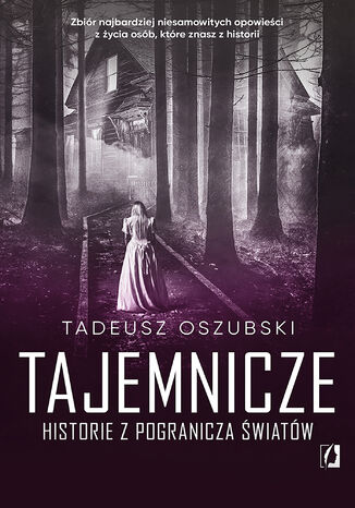 Tajemnicze historie z pogranicza wiatw Tadeusz Oszubski - okadka audiobooka MP3