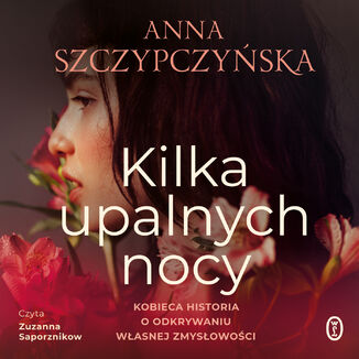 Kilka upalnych nocy Anna Szczypczyńska - okładka audiobooka MP3