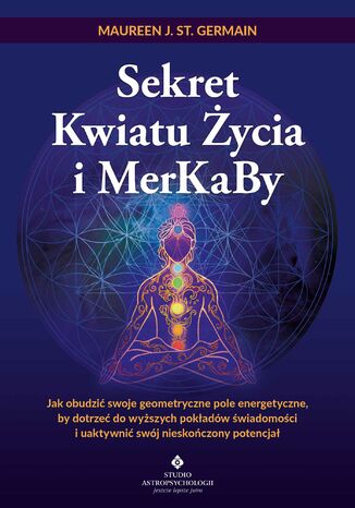 Okładka: Sekret Kwiatu Życia i MerKaBy