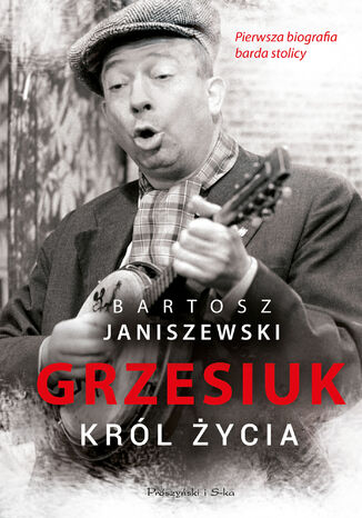 Grzesiuk. Krl ycia Bartosz Janiszewski - okadka audiobooks CD