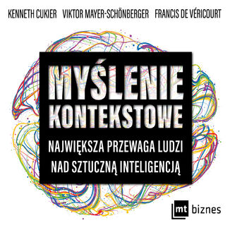 Okładka: Myślenie kontekstowe. Największa przewaga ludzi nad sztuczną inteligencją