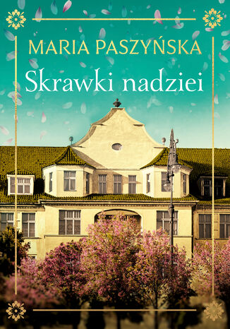 Skrawki nadziei Maria Paszyńska - okładka audiobooka MP3