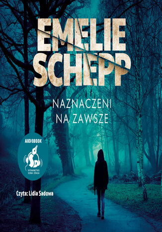 Naznaczeni na zawsze Emelie Schepp - okadka audiobooka MP3