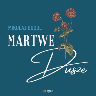 Martwe dusze Mikoaj Gogol - okadka audiobooka MP3