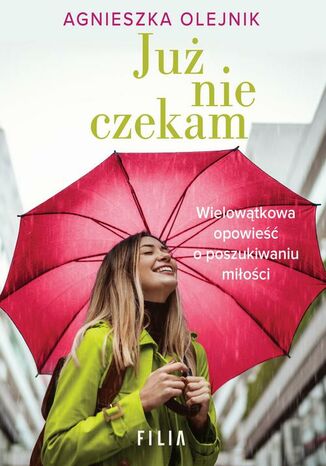 Ju nie czekam Agnieszka Olejnik - okadka audiobooks CD