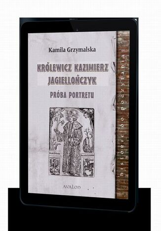 Krlewicz Kazimierz Jagielloczyk Prba portretu Kamila Grzymalska - okadka ebooka