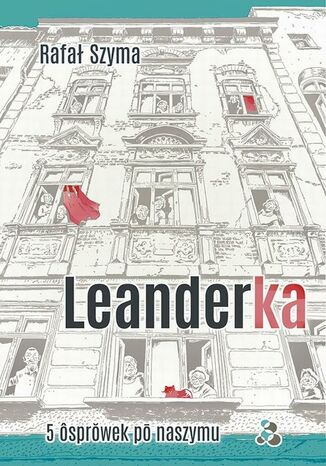 Leanderka. 5 sprwek p naszymu Rafa Szyma - okadka audiobooks CD