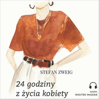 24 godziny z ycia kobiety Stefan Zweig - okadka audiobooka MP3