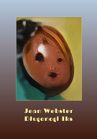 Dugonogi Iks Jean Webster - okadka ebooka
