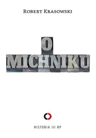 O Michniku Robert Krasowski - okładka audiobooka MP3