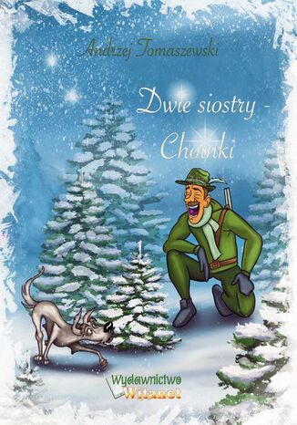 Dwie siostry - choinki