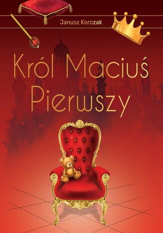 Krl Maciu I Janusz Korczak - okadka audiobooka MP3