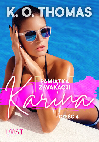 Pamitka z wakacji 4: Karina  seria erotyczna K.O. Thomas - okadka ebooka