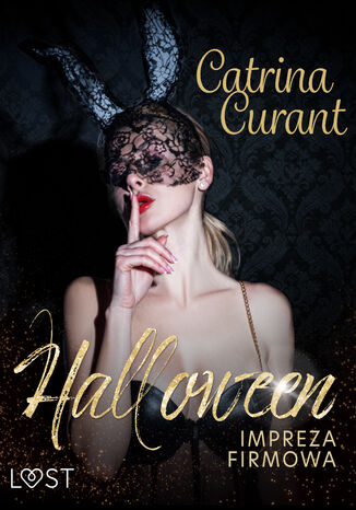 Halloween: Impreza firmowa  opowiadanie erotyczne Catrina Curant - okadka ebooka