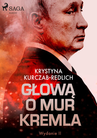 Głową o mur Kremla Krystyna Kurczab-Redlich - okładka książki
