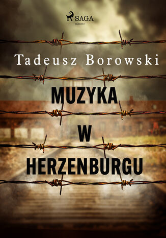 Muzyka w Herzenburgu Tadeusz Borowski - okładka książki