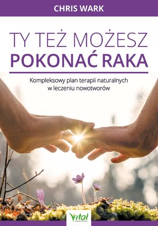 Okładka: Ty też możesz pokonać raka