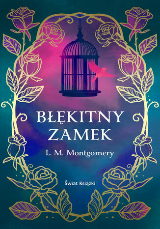 Bkitny Zamek (ekskluzywna edycja) Lucy Maud Montgomery - okadka ebooka