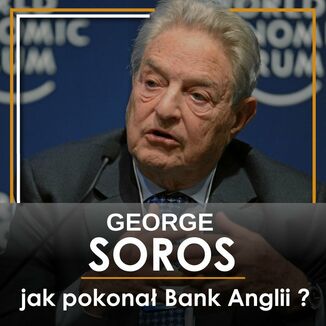 George Soros. Jak pokonał Bank Anglii i zarobił na kryzysie azjatyckim Łukasz Tomys - okładka audiobooka MP3