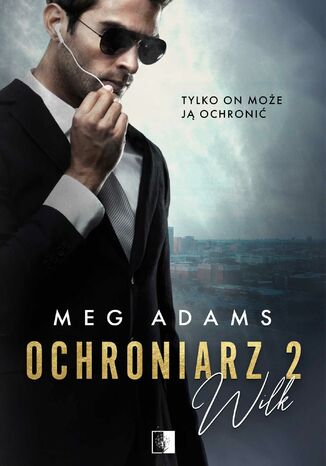Okładka: Ochroniarz. Część 2. Wilk