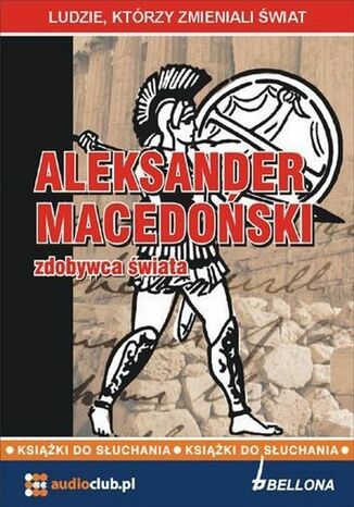 Aleksander Macedoski - zdobywca wiata Jarosaw Kaniewski - okadka audiobooks CD