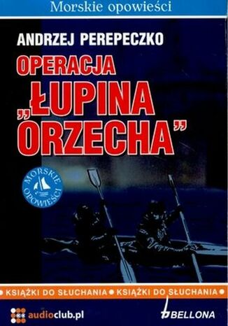 Operacja upina orzecha Andrzej Perepeczko - okadka audiobooks CD