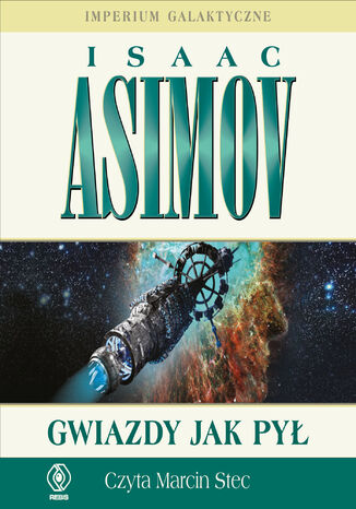 Imperium Galaktyczne (Cz 1). Gwiazdy jak py Isaac Asimov - okadka audiobooks CD