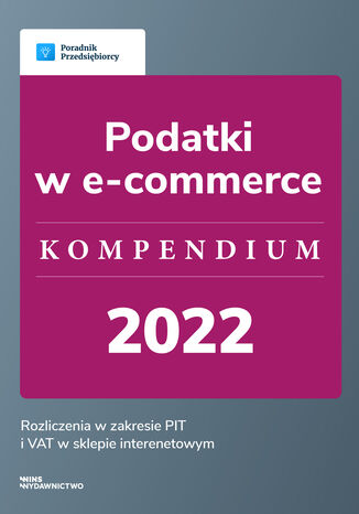 Podatki w e-commerce - kompendium 2022