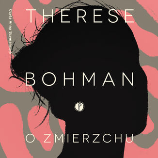 O zmierzchu Therese Bohman - okadka audiobooks CD