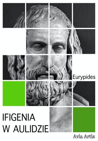Ifigenia w Aulidzie Eurypides - okadka ebooka