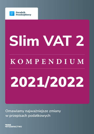 Slim VAT 2 - kompendium 2021/2022 Kinga Jańczak - okładka ebooka