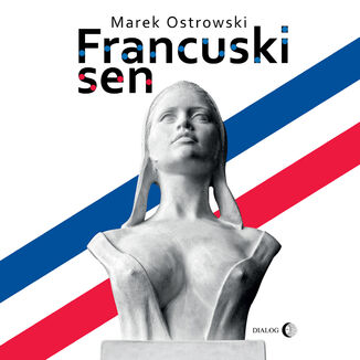 Francuski sen Marek Ostrowski - okładka audiobooka MP3