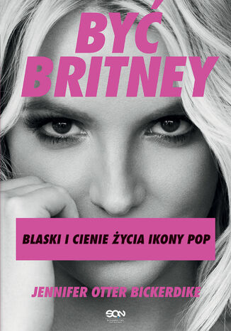 By Britney. Blaski i cienie ycia ikony pop Jennifer Otter Bickerdike - okadka ebooka