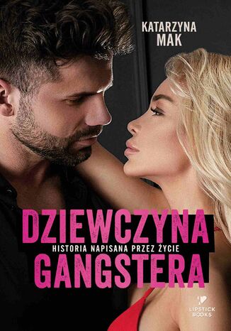 Dziewczyna gangstera. Tom 1