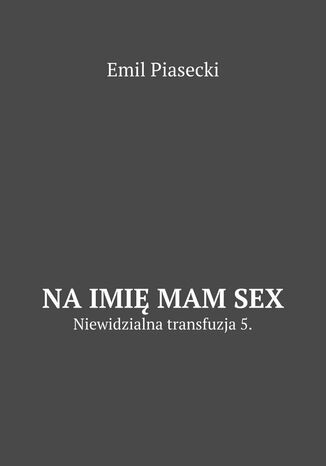 Naimi mamSex Emil Piasecki - okadka audiobooks CD