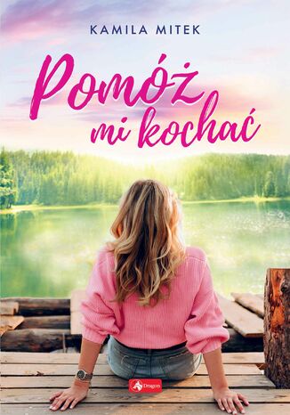 Pom mi kocha Kamila Mitek - okadka ebooka