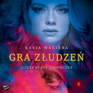 Gra złudzeń Kasia Magiera - okładka audiobooka MP3