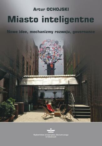 Miasto inteligentne. Nowe idee, mechanizmy rozwoju, governance Artur Ochojski - okadka audiobooks CD