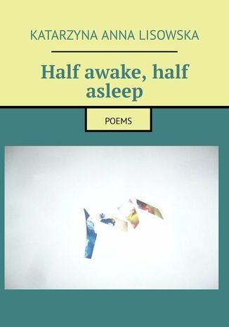 Half awake, half asleep Katarzyna Lisowska - okadka audiobooks CD