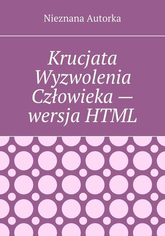 Krucjata Wyzwolenia Człowieka -- wersja HTML