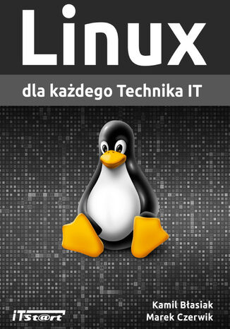 Linux dla każdego Technika IT Kamil Błasiak, Marek Czerwik - okładka książki