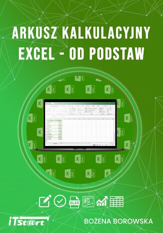 Arkusz kalkulacyjny Excel od podstaw Bożena Borowska - okładka książki