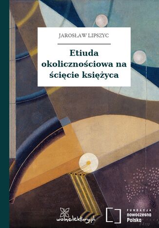 Etiuda okolicznościowa na ścięcie księżyca