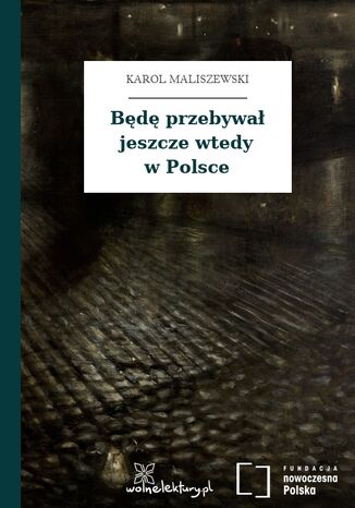 Bd przebywa jeszcze wtedy w Polsce Karol Maliszewski - okadka audiobooks CD