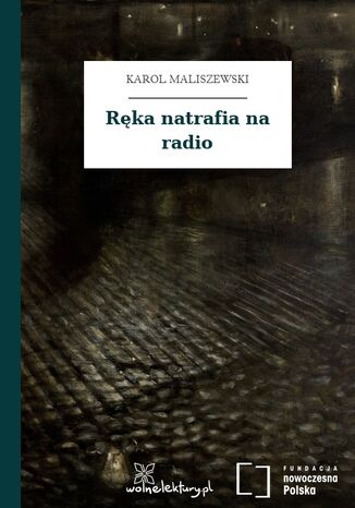Rka natrafia na radio Karol Maliszewski - okadka ebooka